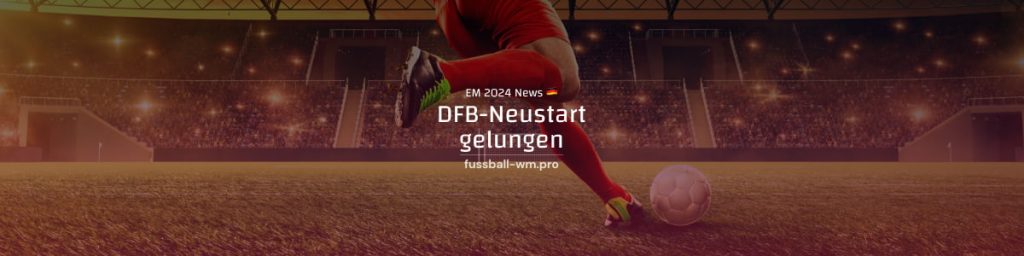 DFB-Neustart gelungen