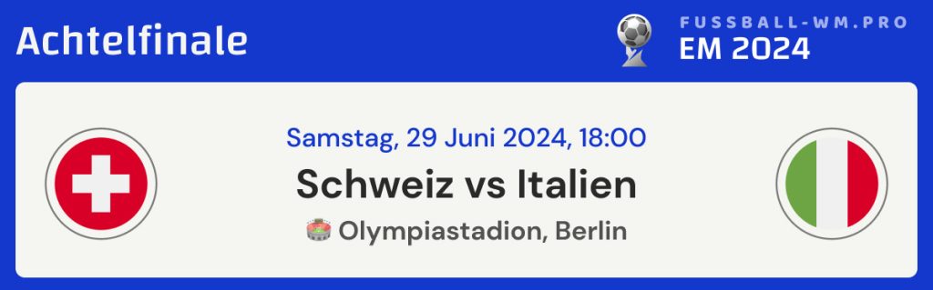 Schweiz-Italien, Achtelfinale