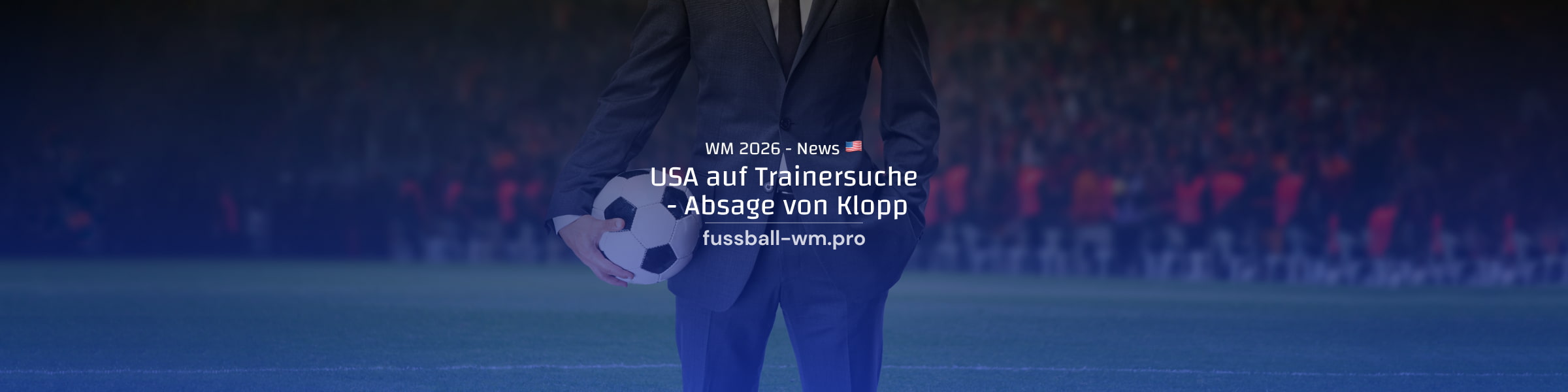 USA auf Trainersuche, WM 2026