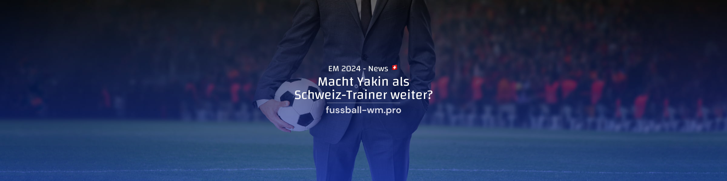 Bleibt Murat Yakin weiterhin Trainer der Schweiz?