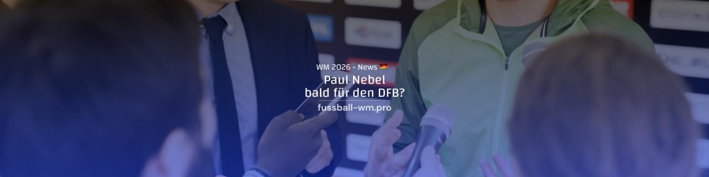 Paul Nebel bald beim DFB, 3.1.25