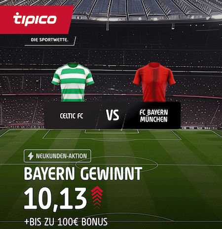 Bayern Boost gegen Celtic bei Tipico im CL-Playoff