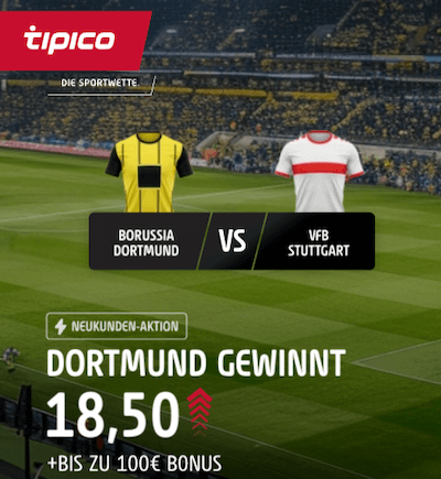 Dortmund gegen Stuttgart Boost bei Tipico